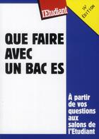 Couverture du livre « Que faire avec un bac ES » de Bruno Magliulo aux éditions L'etudiant