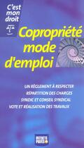 Couverture du livre « Copropriete Mode D'Emploi » de Equipe Redactionnelle D'Interets Prives aux éditions Revue Fiduciaire
