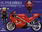 Couverture du livre « Superbikes les motos les plus extraordinaires de tous les temps » de Dowds A aux éditions Gremese