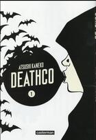 Couverture du livre « Deathco t.1 » de Atsushi Kaneko aux éditions Casterman