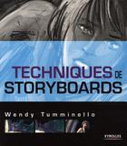 Couverture du livre « Techniques de storyboards » de Wendy Tumminello aux éditions Eyrolles