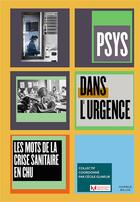Couverture du livre « Psys dans l'urgence ; les mots de la crise sanitaire en CHU » de Cecile Glineur aux éditions Marque Belge