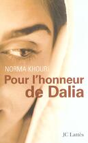 Couverture du livre « Pour l'honneur de dalia » de Norma Khouri aux éditions Lattes