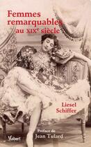 Couverture du livre « Femmes remarquables du XIX siècle » de Liesel Schiffer aux éditions Vuibert