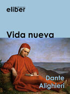 Couverture du livre « Vida nueva » de Dante Alighieri aux éditions Eliber Ediciones
