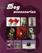 Couverture du livre « Dog accessories » de  aux éditions Tectum