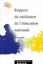 Couverture du livre « Rapport du mediateur de l'education nationale (édition 2003) » de  aux éditions Documentation Francaise