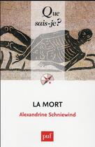 Couverture du livre « La mort » de Alexandrine Schniewind aux éditions Que Sais-je ?