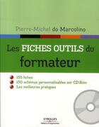 Couverture du livre « Les fiches outils du formateur » de Pierre-Michel Do Marcolino aux éditions Organisation