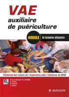Couverture du livre « VAE auxiliaire de puériculture ; validation des acquis de l'expérience pour l'obtention du DEAP » de  aux éditions Elsevier-masson