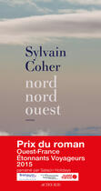 Couverture du livre « Nord-nord-ouest » de Sylvain Coher aux éditions Editions Actes Sud