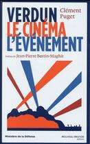 Couverture du livre « Verdun et le cinéma ; l'épreuve et l'événement » de Clement Puget aux éditions Nouveau Monde