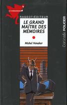 Couverture du livre « Le grand maître des mémoires » de Michel Honaker aux éditions Rageot