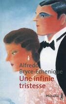 Couverture du livre « Une infinie tristesse » de Alfredo Bryce-Echenique aux éditions Metailie