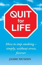 Couverture du livre « Quit for Life » de Mushin Jamie aux éditions Penguin Books Ltd Digital