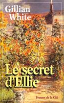 Couverture du livre « Secrets D'Ellie » de Gillian White aux éditions Presses De La Cite