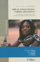 Couverture du livre « ONG et acteurs locaux : l'ultime alternative ? » de  aux éditions Pu De Namur