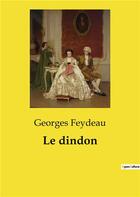 Couverture du livre « Le dindon » de Georges Feydeau aux éditions Culturea