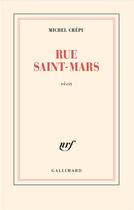 Couverture du livre « Rue Saint-Mars » de Michel Crépu aux éditions Gallimard