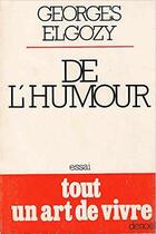 Couverture du livre « De l'humour » de Georges Elgozy aux éditions Denoel