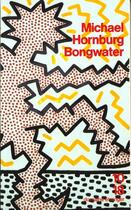 Couverture du livre « Bongwater » de Hornburg Michael aux éditions 10/18