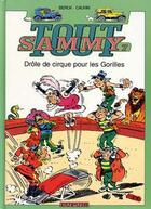 Couverture du livre « Tout Sammy Tome 7 ; drôle de cirque pour les Gorilles » de Marga Berck et Raoul Cauvin aux éditions Dupuis