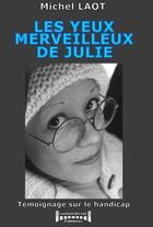 Couverture du livre « Les yeux merveilleux de Julie » de Laot Michel aux éditions Sudarenes