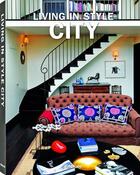 Couverture du livre « Living in style ; city » de  aux éditions Teneues - Livre