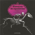 Couverture du livre « Histoires de squelettes » de Jean-Baptiste De Panafieu aux éditions Gallimard-jeunesse