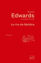 Couverture du livre « Le rire de Molière » de Michael Edwards aux éditions Puf