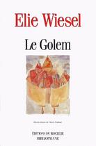 Couverture du livre « Le Golem » de Mark Podwal et Elie Wiesel aux éditions Rocher