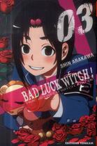 Couverture du livre « Bad luck witch ! Tome 3 » de Shin Arakawa aux éditions Delcourt