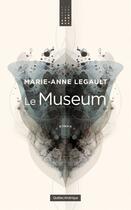 Couverture du livre « Le museum » de Marie-Anne Legault aux éditions Les Ditions Qubec Amrique