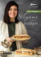 Couverture du livre « Végane à petit budget » de Sara Girard aux éditions Broquet