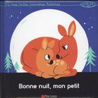 Couverture du livre « Bonne nuit mon petit » de Abolivier Aurélie et Alice Briere-Haquet aux éditions Pere Castor