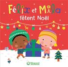 Couverture du livre « Félix et Mila fêtent Noël » de Laurence Gillot et Sophie Ledesma aux éditions Magnard