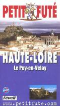 Couverture du livre « Haute-loire 2003, le petit fute (édition 2003) » de Collectif Petit Fute aux éditions Le Petit Fute