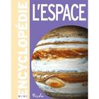 Couverture du livre « Mini-encyclopédie ; l'espace » de  aux éditions Piccolia