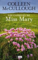 Couverture du livre « Les caprices de miss Mary » de Colleen Mccullough aux éditions Archipel