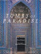 Couverture du livre « Tombs of paradise » de Soustiel/Porter aux éditions Monelle Hayot
