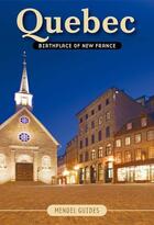 Couverture du livre « Quebec, birthplace of New France » de David Mendel aux éditions Sylvain Harvey