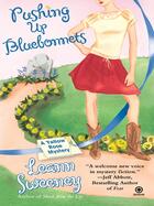 Couverture du livre « Pushing Up Bluebonnets » de Sweeney Leann aux éditions Penguin Group Us