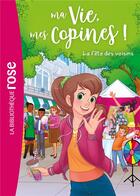 Couverture du livre « Ma vie, mes copines ! t.30 : la fête des voisins » de Catherine Kalengula aux éditions Hachette Jeunesse