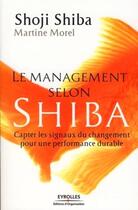 Couverture du livre « Le management selon shiba » de Morel Martine aux éditions Organisation