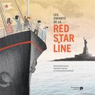 Couverture du livre « Les enfants de la Red Star Line » de Geraldine Kamps et Michele Baczynsky aux éditions Renaissance Du Livre