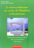 Couverture du livre « Le Micro-Ordinateur En Hotellerie » de Houy Chesterman aux éditions Bertrand Lacoste