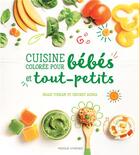 Couverture du livre « Cuisine colorée pour bébés et tout-petits » de Shazi Visram et Cricket Azima aux éditions Modus Vivendi