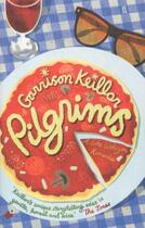 Couverture du livre « Pilgrims » de Garrison Keillor aux éditions Faber Et Faber