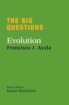 Couverture du livre « The Big Questions: Evolution » de Ayala Francisco aux éditions Quercus Publishing Digital