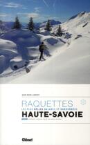 Couverture du livre « Randonnées à raquettes en Haute-Savoie t.2 » de Jean-Marc Lamory aux éditions Glenat